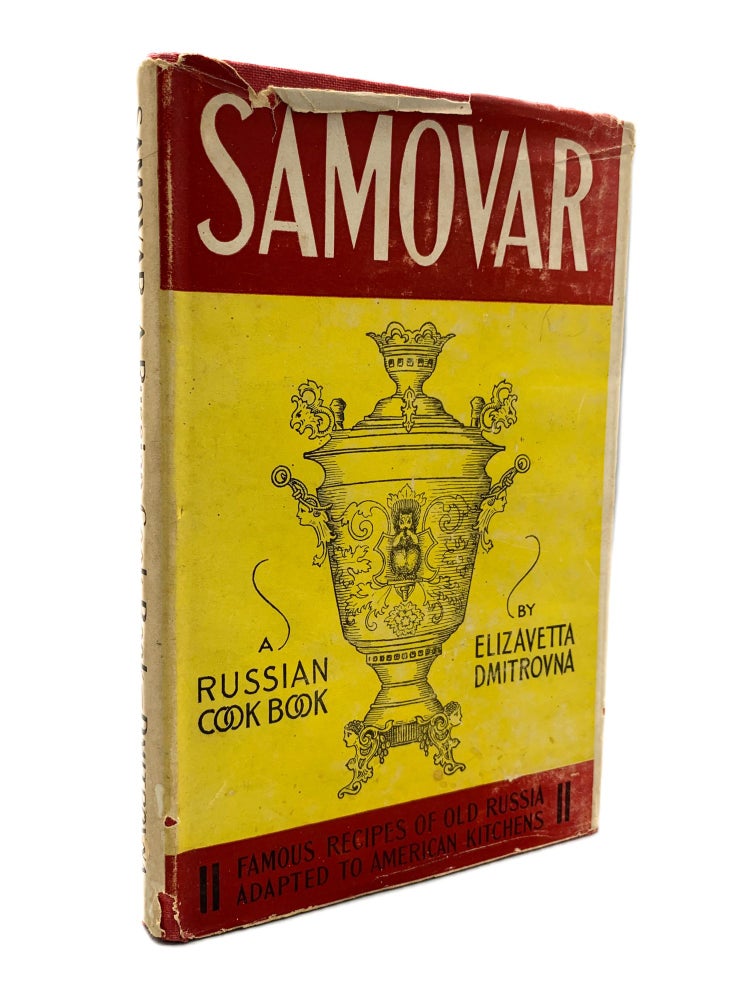 Item #10170 Samovar, a Russian Cookbook. Elizavetta DMITROVNA.