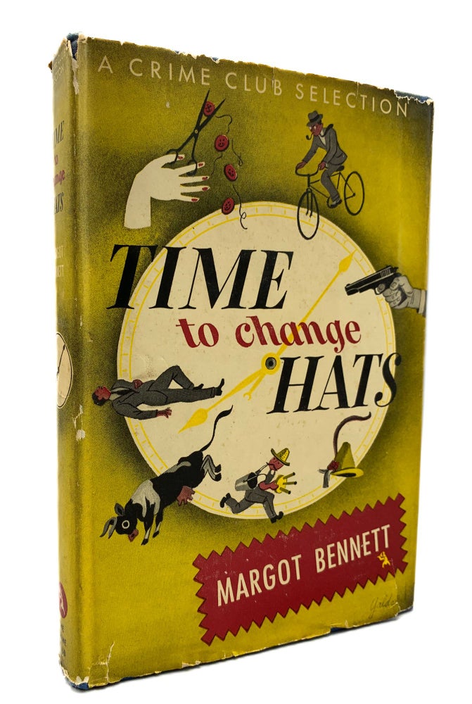 Item #10178 Time To Change Hats. Margot BENNETT.