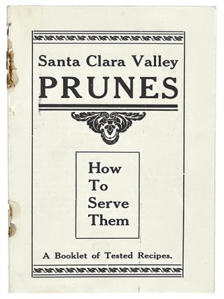 Santa Clara Valley Prunes - How To Serve Them