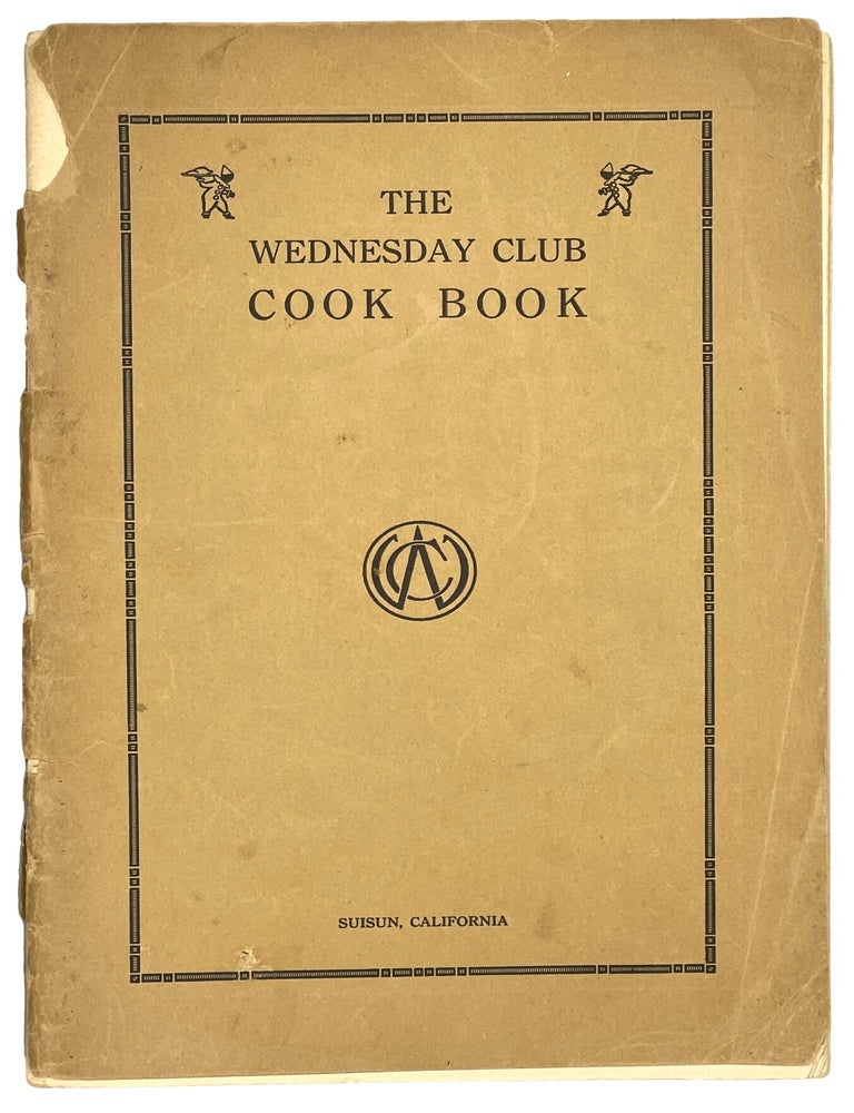 Item #10212 The Wednesday Club Cook Book. Ida M. WRIGHT.