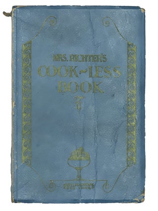 Mrs. Richter's Cook-Less Book With Scientific Food Chart