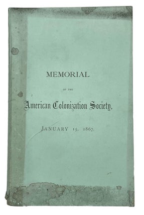 Item #10631 Memorial of the Semi-Centennial Anniversary of the American Colonization Society,...