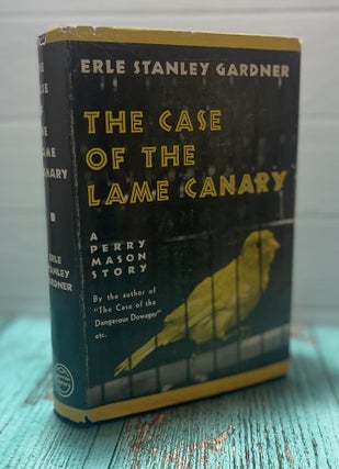 Item #10662 The Case of the Lame Canary. Erle Stanley GARDNER