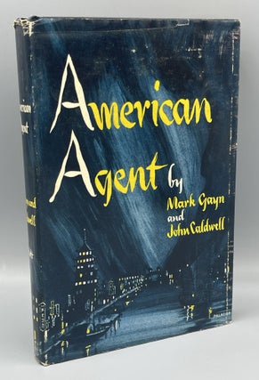 Item #10691 American Agent. Mark GAYN, John Caldwell