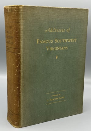 Item #10702 Addresses of Famous Southwest Virginians. G. Bascom SLEMP, T W. Preston