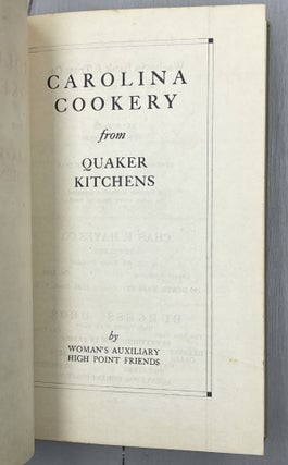 Carolina Cookery From Quaker Kitchens