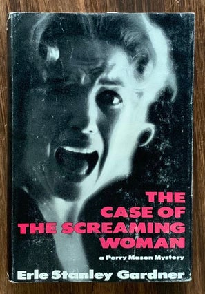 Item #10918 The Case of the Screaming Woman. Erle Stanley GARDNER