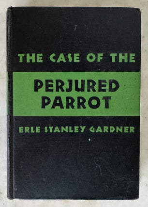 Item #10965 The Case of the Perjured Parrot. Erle Stanley GARDNER