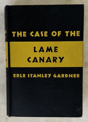 Item #10968 The Case of the Lame Canary. Erle Stanley GARDNER