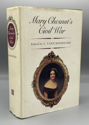 Item #10999 Mary Chesnut's Civil War. Mary CHESTNUT, C. VANN WOODWARD