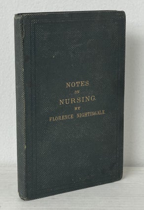 Item #11062 Notes On Nursing: What It Is, And What It Is Not. Florence NIGHTINGALE
