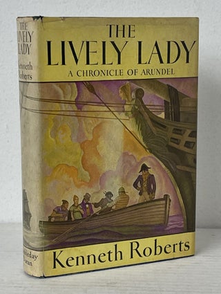 Item #11318 The Lively Lady. Kenneth ROBERTS