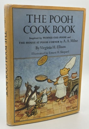 The Pooh Cook Book. Inspired by Winnie the Pooh and The House at Pooh Corner.; Illustrated by...