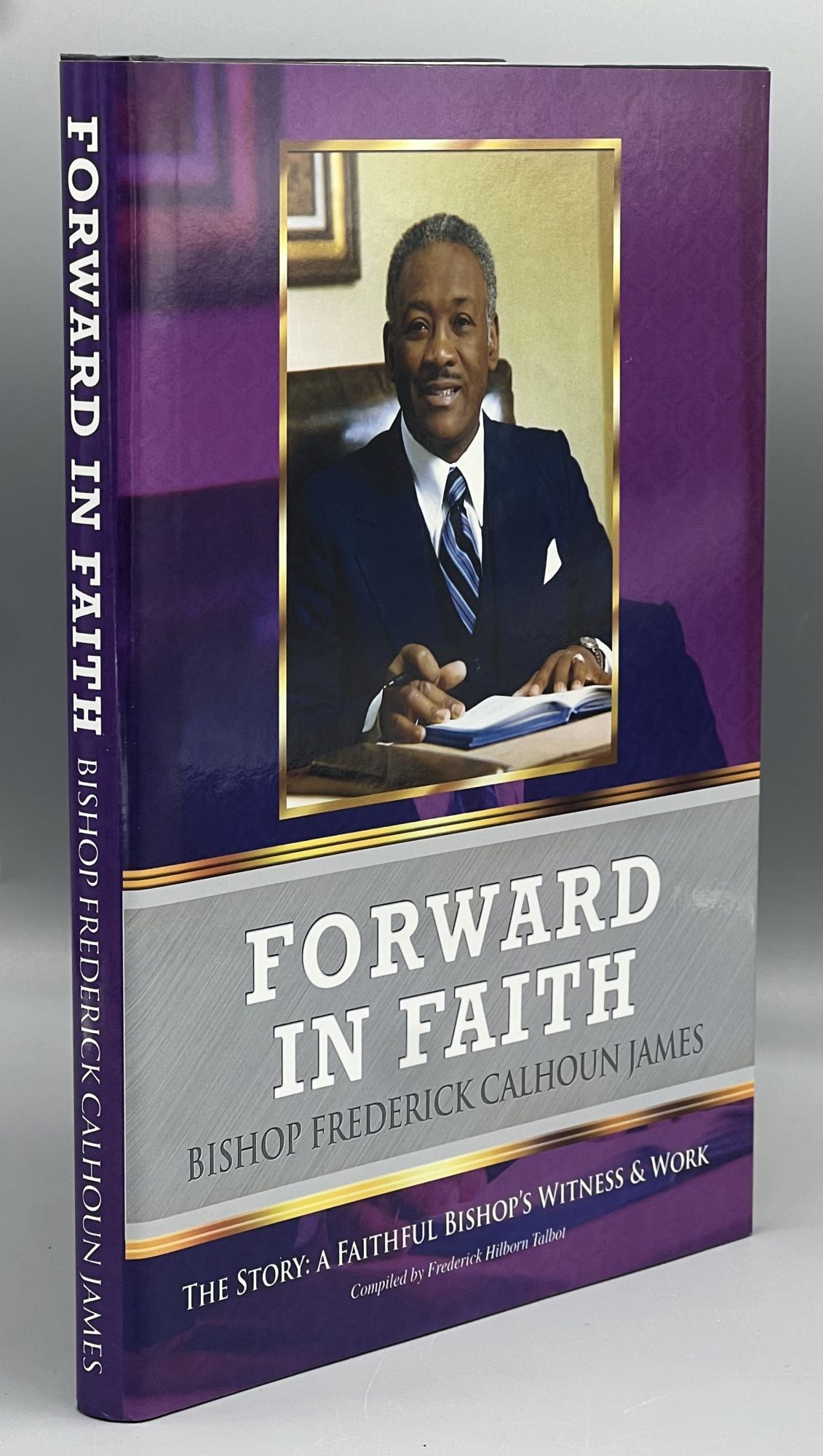 Forward in Faith.; The Story: A Faithful Bishop's Witness & Work ...