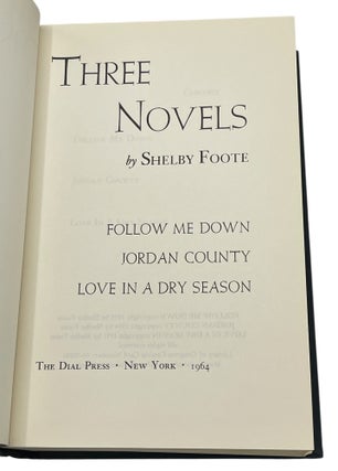 Three Novels. Love In a Dry Season; Follow Me Down; Jordan County