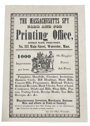 Item #13968 The Massachusetts Spy Card and Job Printing Office