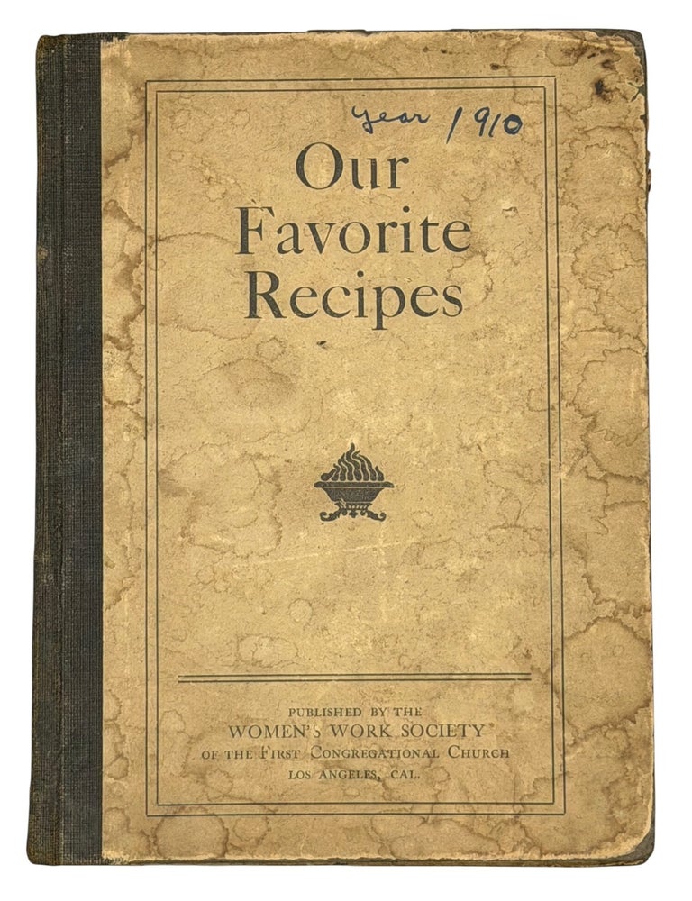 Item #14341 Our Favorite Recipes. Women's Work Society of the First Congregational Church.