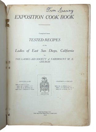 Exposition Cook Book. Compiled from Tested Recipes of the Ladies of East San Diego, California