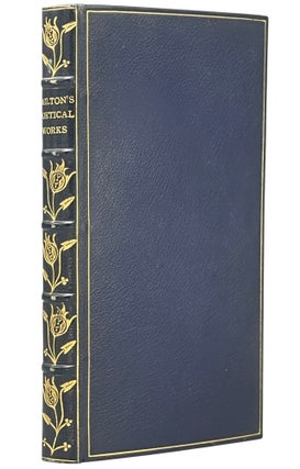 Item #14544 The Poetical Works of John Milton; Edited After the Original Texts by the Rev, H. C....