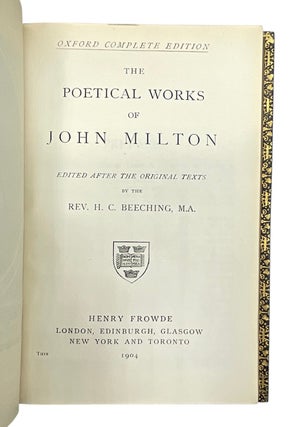 The Poetical Works of John Milton; Edited After the Original Texts by the Rev, H. C. Beeching