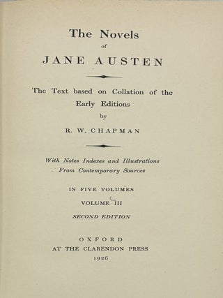 The Novels of Jane Austen; The Text Based on Collation of the Early Editions