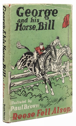 Item #14735 George and His Horse, Bill. Reese Fell ALSOP
