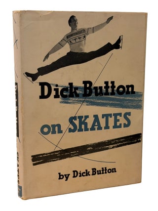 Item #14832 Dick Button on Skates. Dick BUTTON