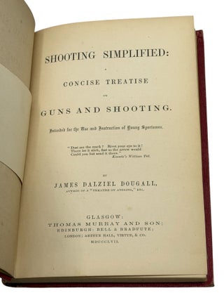 Shooting Simplified: A Concise Treatise on Guns and Shooting