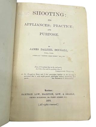 Shooting: Its Appliances; Practice; and Purpose