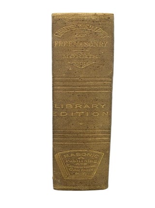 The Lights and Shadows of Freemasonry; Consisting of Masonic Tales, Songs and Sketches Never Before Published