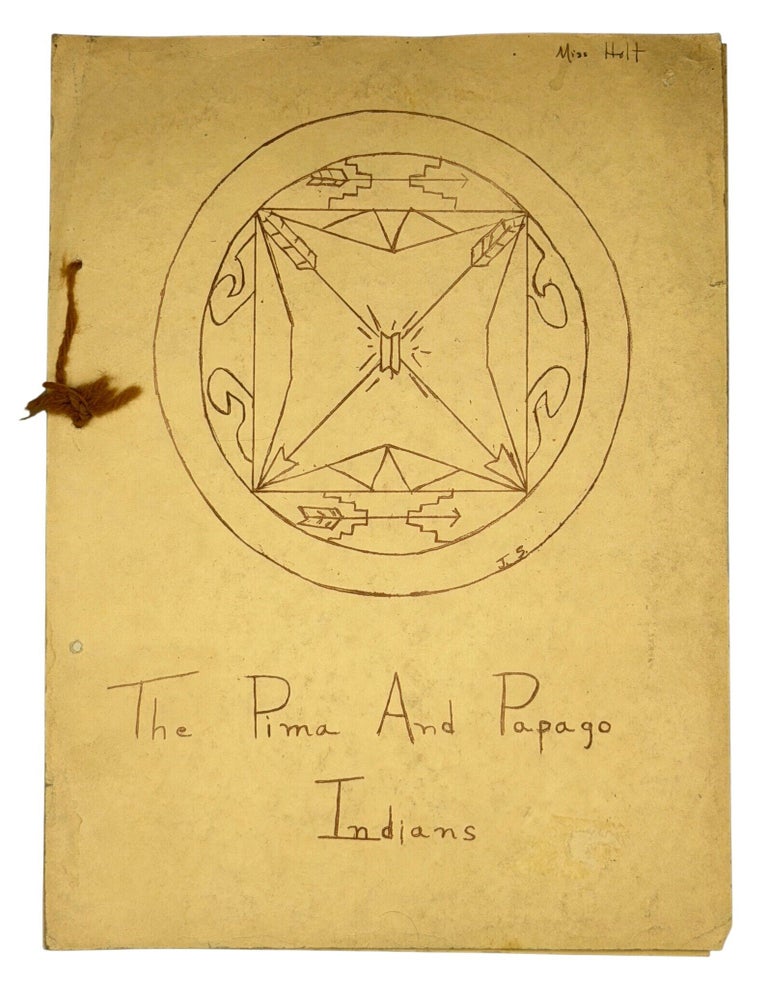Item #15319 The Pima and Papago Indians. Written and, the Fourth Grade of the Tucson Indian Training School.