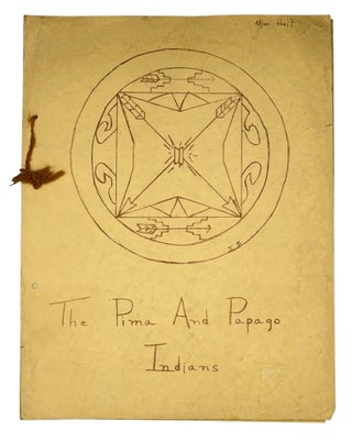 Item #15319 The Pima and Papago Indians. Written and, the Fourth Grade of the Tucson Indian...