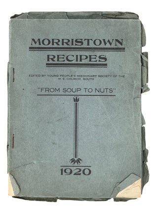 Morristown Recipes "From Soup to Nuts&quot