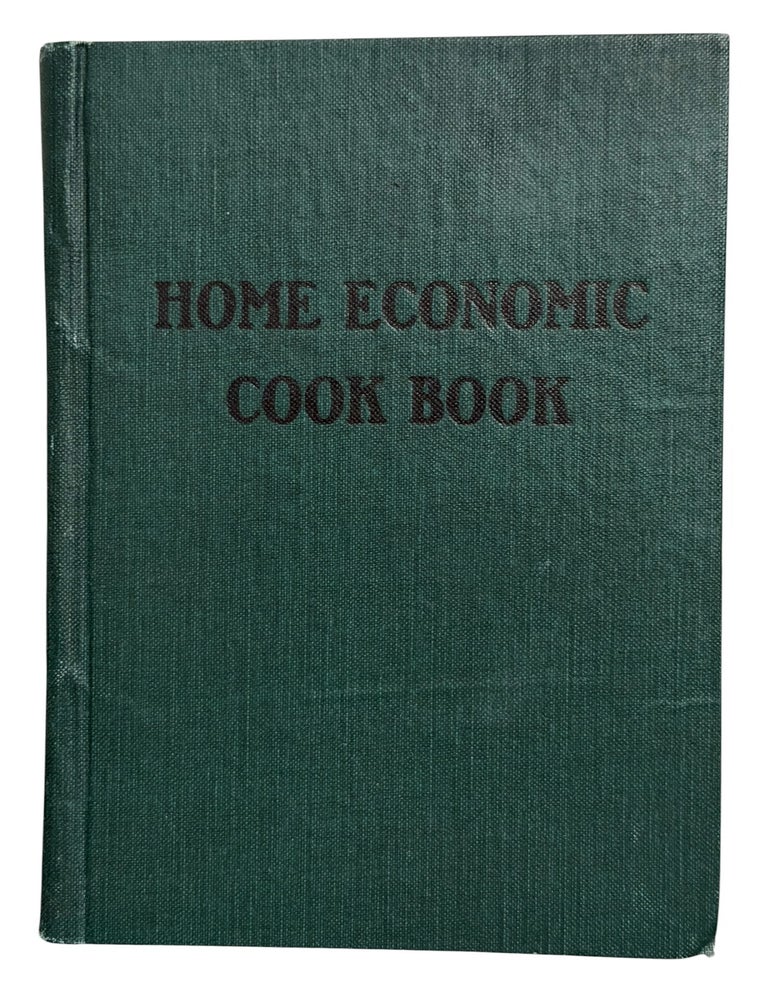 Item #15466 Home Economic Cook Book. Ladies Aid Society Second Circle, the First Baptist Church.