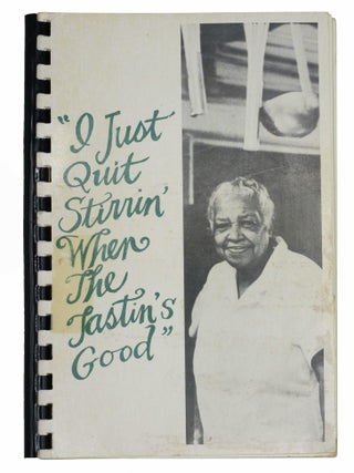 I Just Quit Stirrin&rsquo; When the Tastins&rsquo; Good. The Chalfonte Hotel Recipe Collection