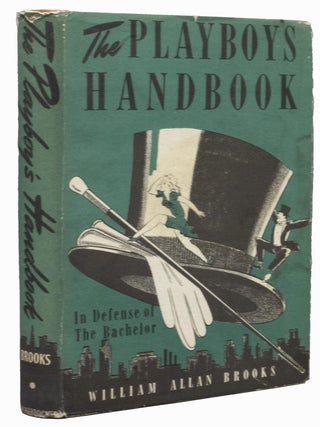 The Playboy's Handbook; In Defense of the Bachelor