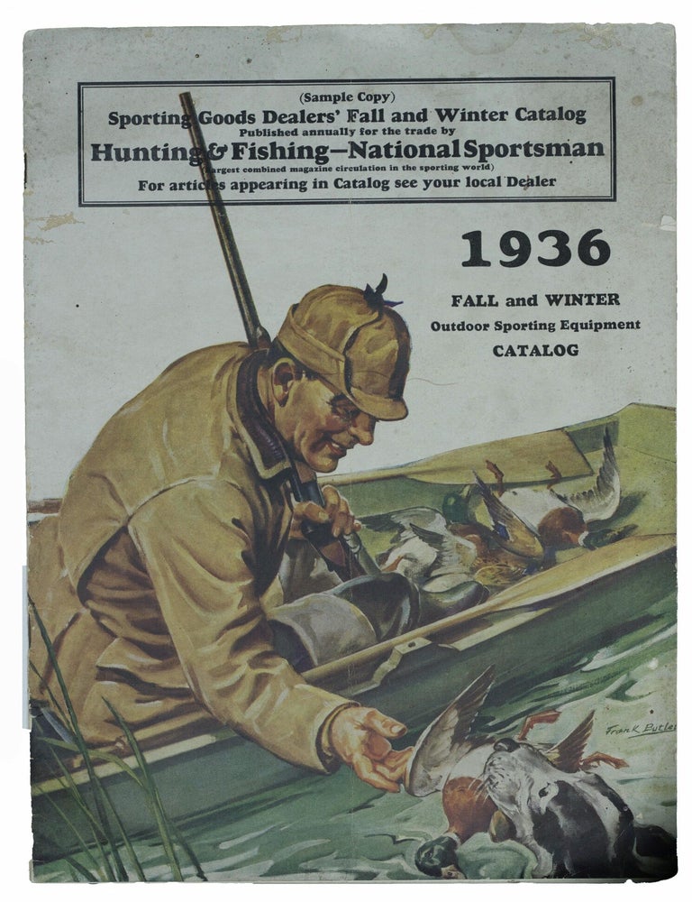 Item #15628 (Sample Copy) Sporting Goods Dealers Fall and Winter Catalog Published annually for the trade by Hunting & Fishing--National Sportsman 1936
