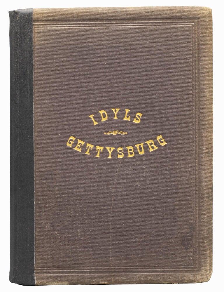 Item #15693 Idyls of Gettysburg. Miss E. LATIMER.