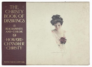 Item #15696 The Christy Book of Drawings: Pictures in Black and White and Color. Howard Chandler...