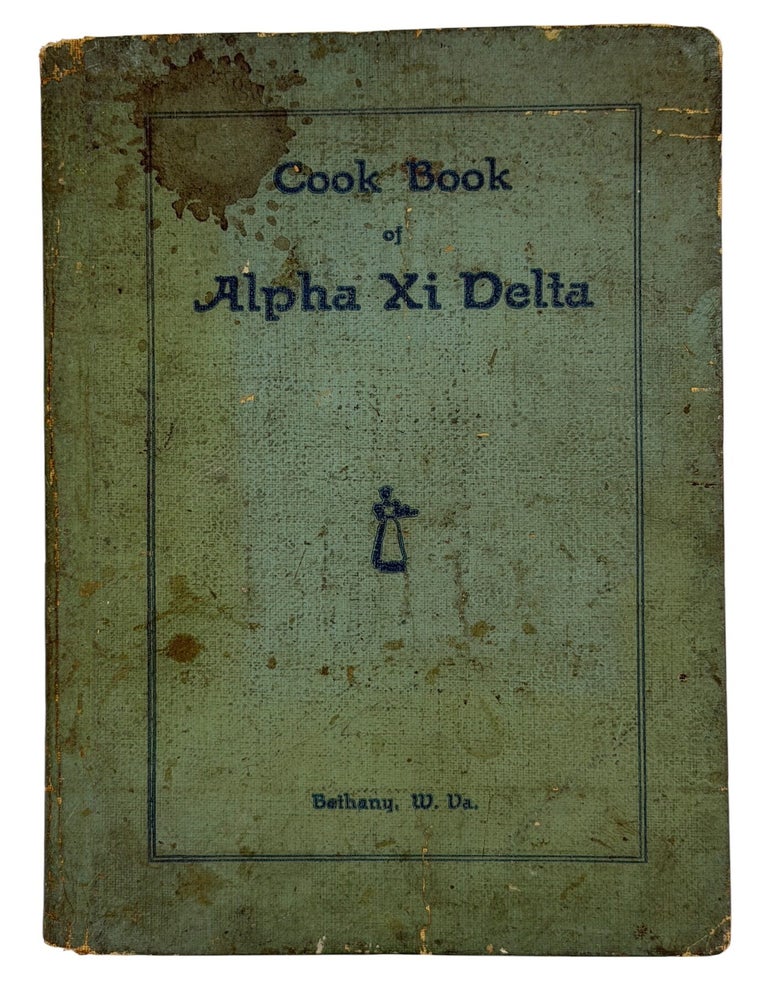 Item #15752 Cook Book of Alpha Xi Delta. The Delta Chapter.