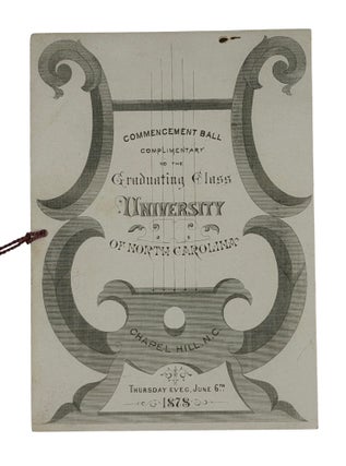 Collection of Invitations to Commencement Exercises and Balls at the University of North Carolina