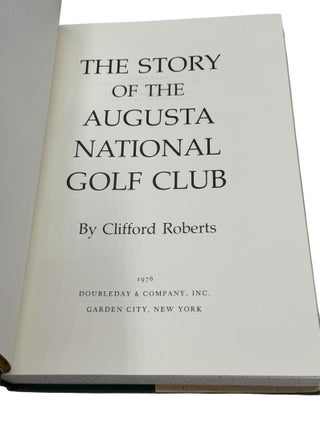 The Story of the Augusta National Golf Club