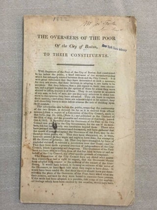 Item #2410 THE OVERSEERS OF THE POOR OF THE CITY OF BOSTON, TO THEIR CONSTITUENTS