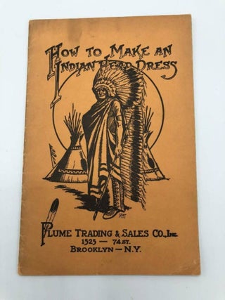 Item #2667 HOW TO MAKE AN INDIAN HEAD DRESS