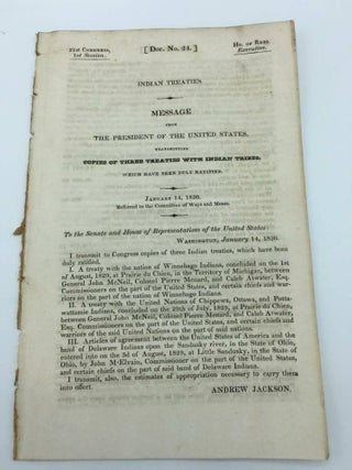 Item #2808 INDIAN TREATIES. MESSAGE FROM THE PRESIDENT OF THE UNITED STATES, TRANSMITTING COPIES...