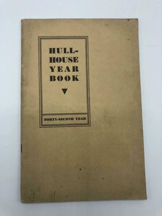 Item #3308 Hull-House Year Book Forty Second Year