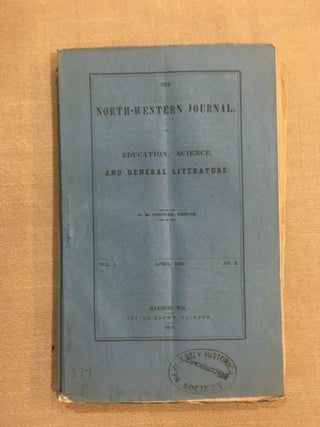 Item #3743 Conover, O.M. THE NORTH-WESTERN JOURNAL OF EDUCATION, SCIENCE AND GENERAL LITERATURE