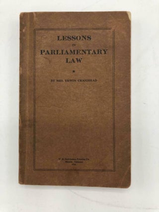 Item #3903 Lessons In Parliamentary Law with Table, Diagram of Precedence of Motions; Charts,...