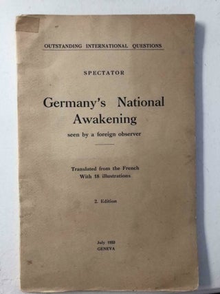 Item #4155 OUTSTANDING INTERNATIONAL QUESTIONS SPECTATOR Germany's National Awakening seen by a...