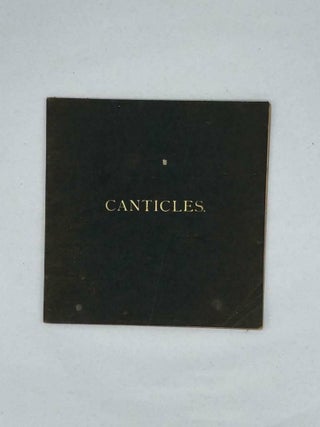 Item #4688 The Canticles Chanted According to a System in Use at St. Paul's Church, Oakland, Cal...
